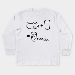 BE WATER - BRUCE CAT Kids Long Sleeve T-Shirt